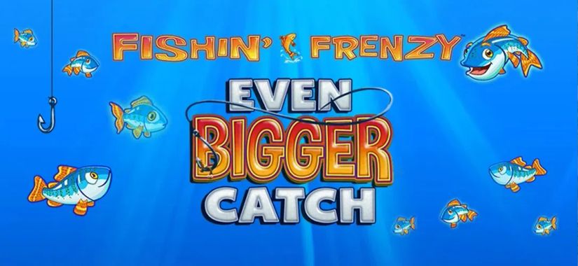 Fishin’ Frenzy Even Bigger Catch Slot Review