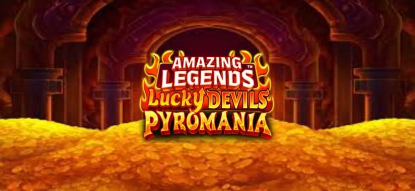 مراجعة لعبة Amazing Legends Lucky Devils Pyromania