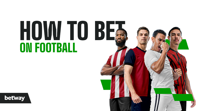 Four men in different football jerseys stand confidently against a white background. The text How to Bet on Football is displayed to the left in bold black and green font, with the Betway Arabia logo prominently featured in the bottom left corner.