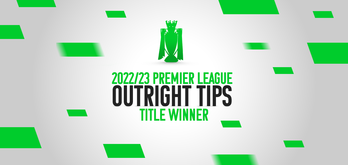 Green and black text on a white background with green rectangles. Text reads: 2022/23 Premier League Outright Tips Title Winner. A green trophy graphic is above the text, brought to you by Betway Arabia.