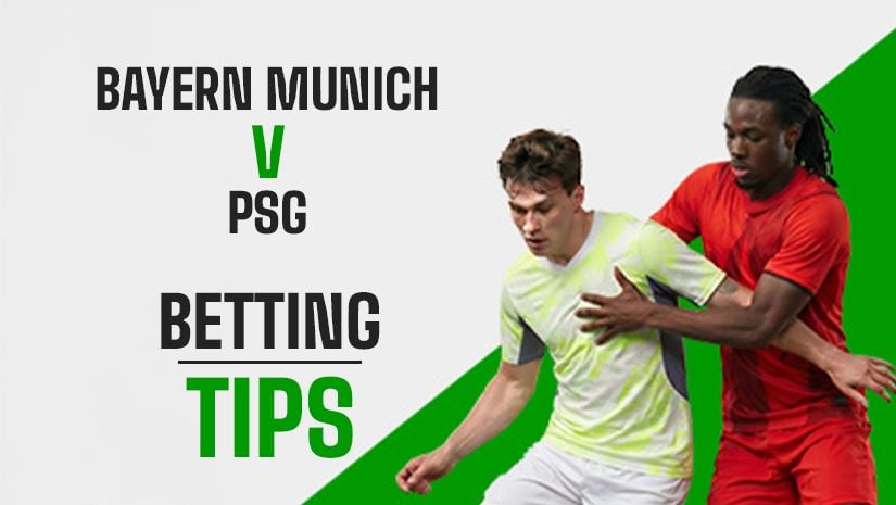 Champions League Bet Builder: 4/1 Picks for Bayern Munich v PSG Second Leg