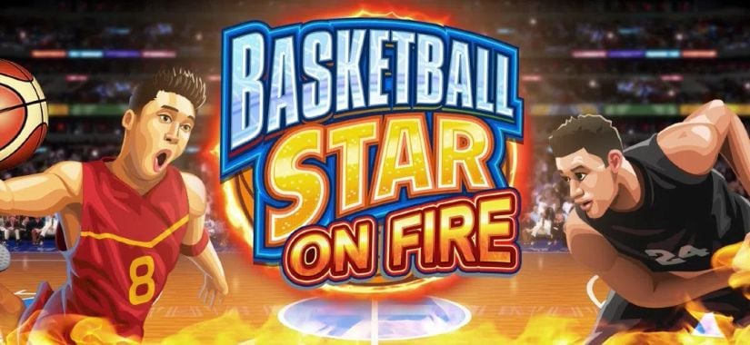 Basketball Star on Fire slot review